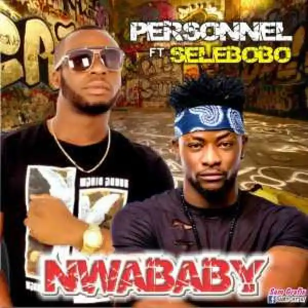 Personnel - NwaBaby ft Selebobo